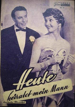 Kinoprogramm: Heute heiratet mein Mann (Neues Film-Programm Wien (NFP) 1956-) - 1956/09 - mge-shop