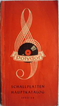 Broschüre: Polydor Schallplatten Hauptkatalog 1953/54 - 1953 - mge-shop