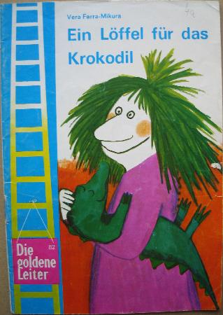 Romanheft: Ein Löffel für das Krokodil (Die goldene Leiter) - 1972 - mge-shop