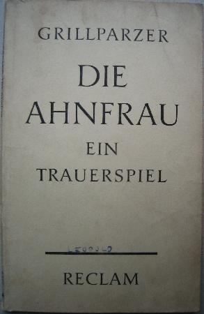 Grillparzer Franz - Taschenbuch: Die Ahnfrau (Reclam) - 1959 - mge-shop