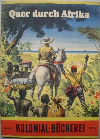 Romanheft: Quer durch Afrika (Kolonial-Bücherei) - 1941 - mge-shop