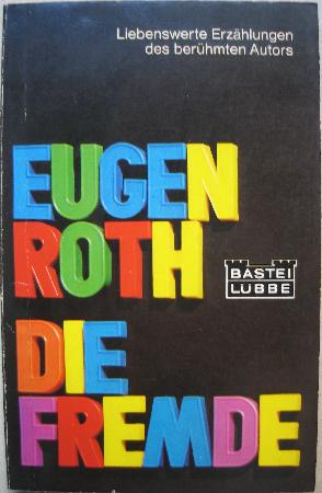 Roth Eugen - Taschenbuch: Die Fremde - 1978 - mge-shop