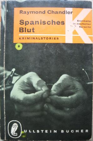 Chandler Raymond - Taschenbuch: Spanisches Blut (Ullstein Bücher) - 1961 - mge-shop