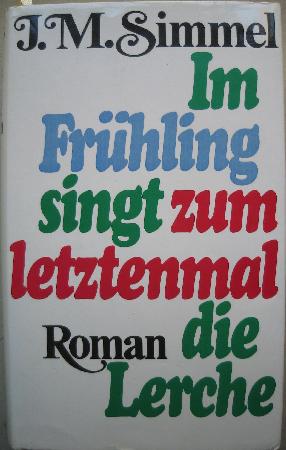 Simmel Johannes Mario - Buch: Im Frühling singt zum letztenmal die Lerche - 1990 - mge-shop