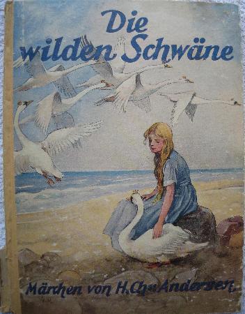 Andersen Hans Christian - Buch: Die wilden Schwäne und vier andere Märchen - 1930 - mge-shop