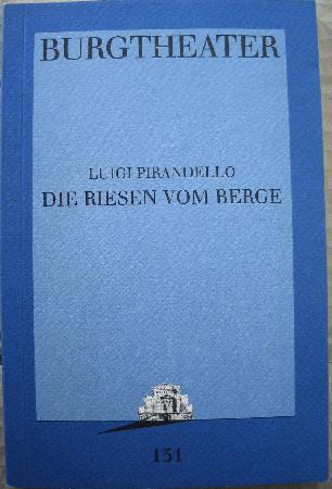 Pirandello Luigi - Taschenbuch: Die Riesen vom Berge (Programmbücher Burgtheater) - 15.11.1994 - mge-shop