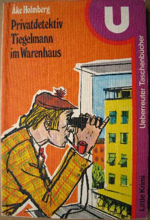 Holmberg Ake - Taschenbuch: Privatdetektiv Tiegelmann im Warenhaus (Little Krimi) - 1974 - mge-shop