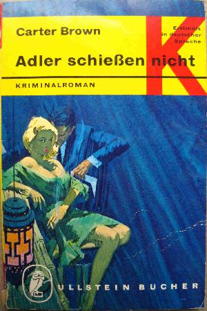 Brown Carter - Taschenbuch: Adler schießen nicht (Ullstein Bücher) - 1966 - mge-shop