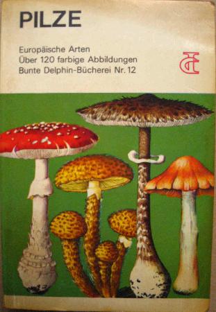 Taschenbuch: Pilze (Bunte Delphin-Bücherei) - 1970 - mge-shop