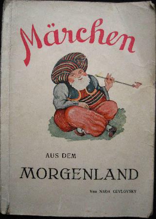 Cevlovsky Nada - Buch: Märchen aus dem Morgenland - 1947 - mge-shop