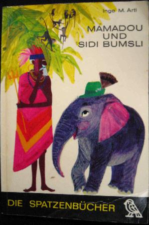 Taschenbuch: Mamadou und Sidi Bumsli (Die Spatzenbücher) - 1968 - mge-shop