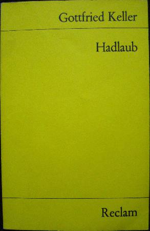 Keller Gottfried - Taschenbuch: Hadlaub (Reclam) - 1977 - mge-shop