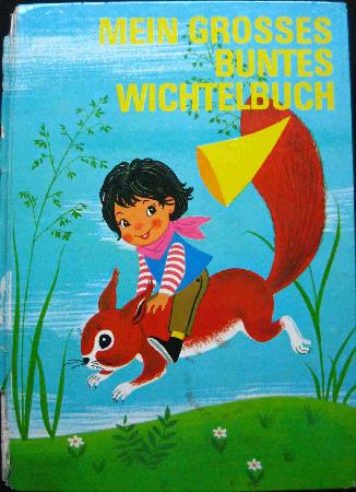 Buch: Mein grosses buntes Wichtelbuch - 1972 - mge-shop