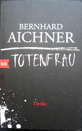 Aichner Bernhard - Taschenbuch: Totenfrau - 2014 - mge-shop