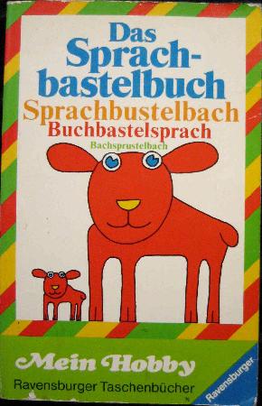 Taschenbuch: Das Sprachbastelbuch (Ravensburger Taschenbücher) - 1987 - mge-shop