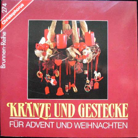 Heft: Kränze und Gestecke (Brunnen-Reihe) - 1988 - mge-shop