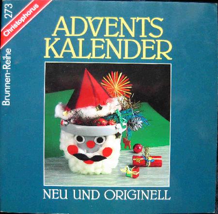 Heft: Advents Kalender: neu und originell (Brunnen-Reihe) - 1988 - mge-shop