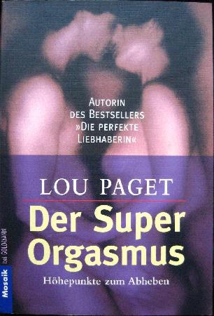 Paget Lou - Taschenbuch: Der Super Orgasmus - 2001 - mge-shop