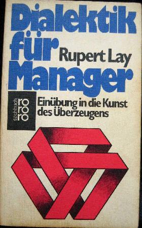 Lay Rupert - Taschenbuch: Dialektik für Manager - 1980 - mge-shop