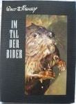 Buch: Im Tal der Biber (Entdeckungsreisen im Reiche der Natur - Bl&uuml;chert) - 1956 - mge-shop