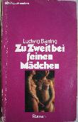 Barring Ludwig - Taschenbuch: Zu Zweit bei feinen Mädchen (Heyne Exquisit) - 1984 - mge-shop