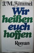 Simmel Johannes Mario - Buch: Wir heißen euch hoffen - 1980 - mge-shop