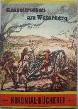 Romanheft: Kesseltreiben am Waterberg (Kolonial-Bücherei) - 1941 - mge-shop