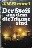 Simmel Johannes Mario - Buch: Der Stoff aus dem die Träume sind - 1971 - mge-shop