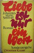 Simmel Johannes Mario - Buch: Liebe ist nur ein Wort - 1976 - mge-shop