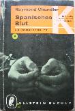 Chandler Raymond - Taschenbuch: Spanisches Blut (Ullstein B&uuml;cher) - 1961 - mge-shop