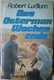 Ludlum Robert - Buch: Das Ostermann Wochenende - 1980 - mge-shop