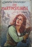 Ganghofer Ludwig - Buch: Die Martinsklause - 1929 - mge-shop