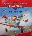 Broschüre: Der Champion (Disney Planes) - 2014 - mge-shop