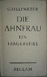 Grillparzer Franz - Taschenbuch: Die Ahnfrau (Reclam) - 1966 - mge-shop