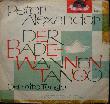 Alexander Peter - Single: Der Badewannentango - 1962 - mge-shop