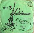 3 Spitzbuben, Die - Die Spitzbuam - Single: Das hab ich in Paris gelernt - 1959 - mge-shop