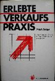 Bettger Frank - Buch: Erlebte Verkaufspraxis - 1990 - mge-shop