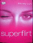 Cox Tracey - Taschenbuch: Superflirt - 2004 - mge-shop