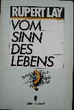 Lay Rupert - Taschenbuch: Vom Sinn des Lebens - 1990 - mge-shop